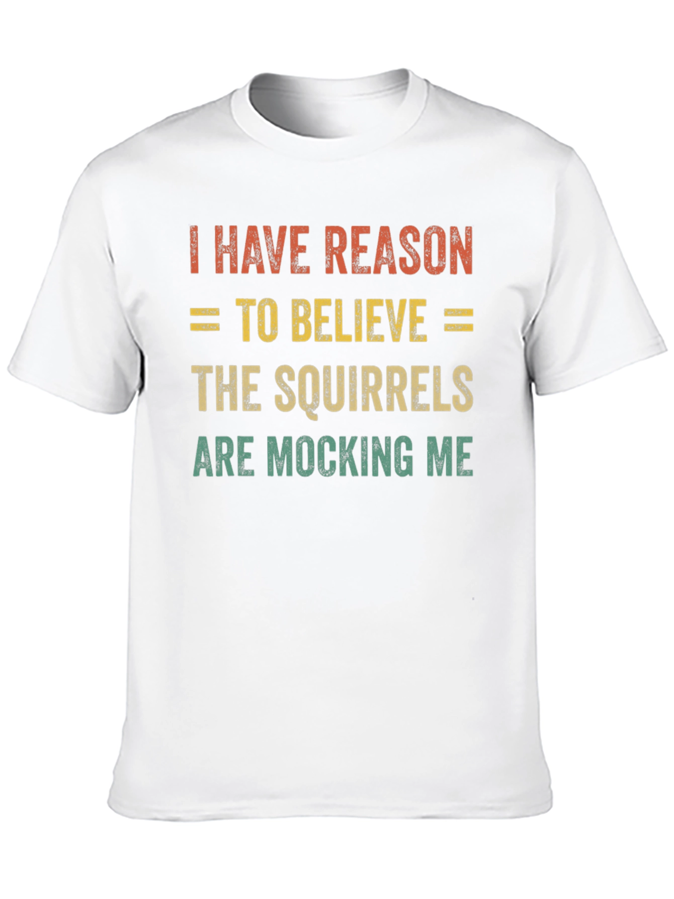 Squirrel Mocking T-Shirt - Funny Animal Tee