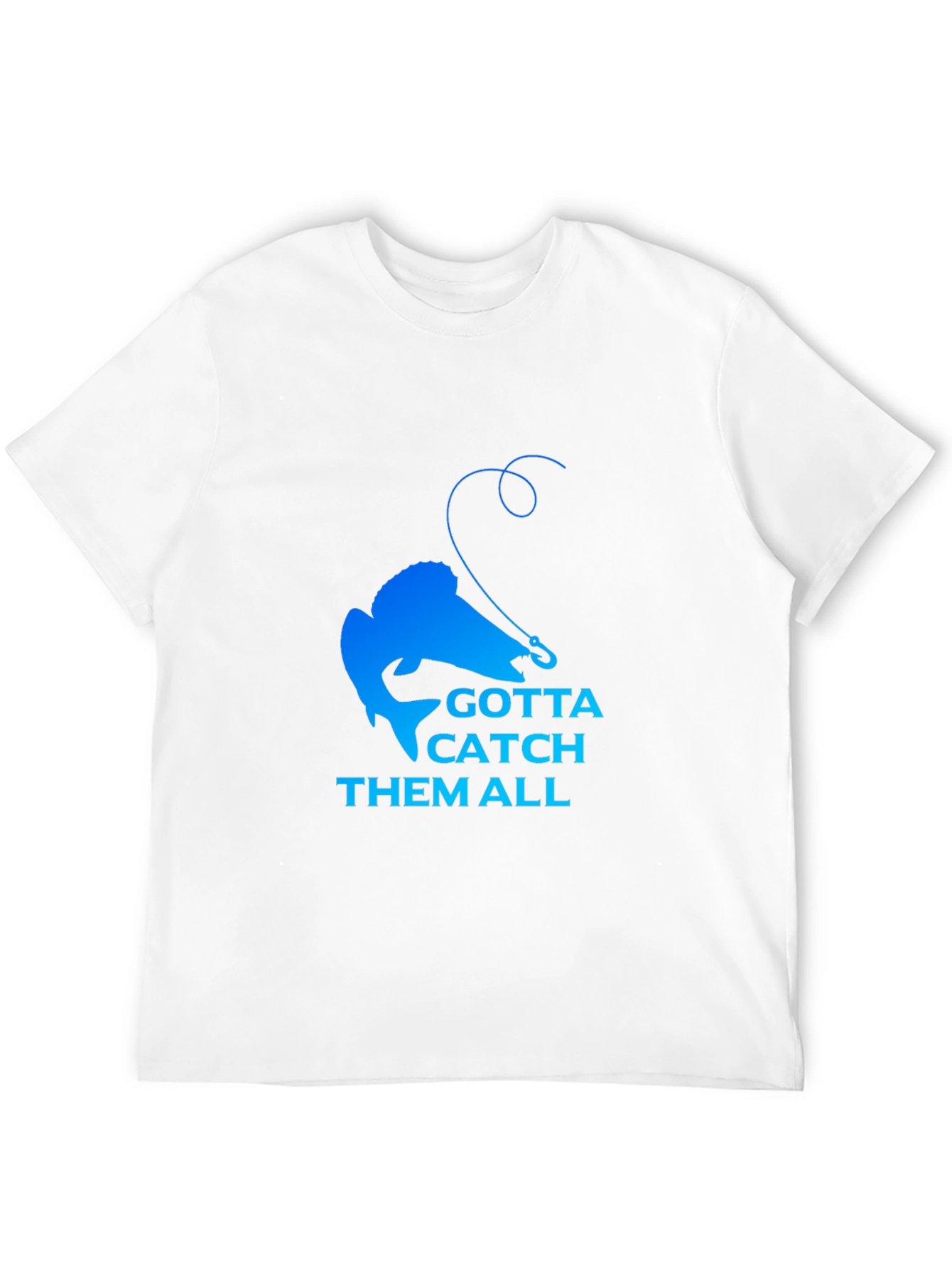 Gotta Catch Them All Fishing T-Shirt