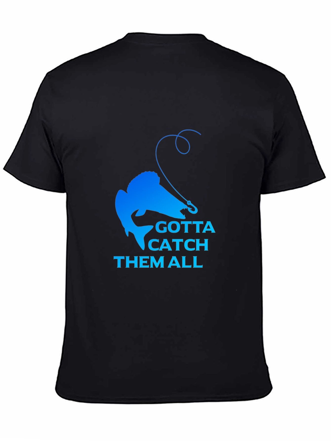 Gotta Catch Them All Fishing T-Shirt