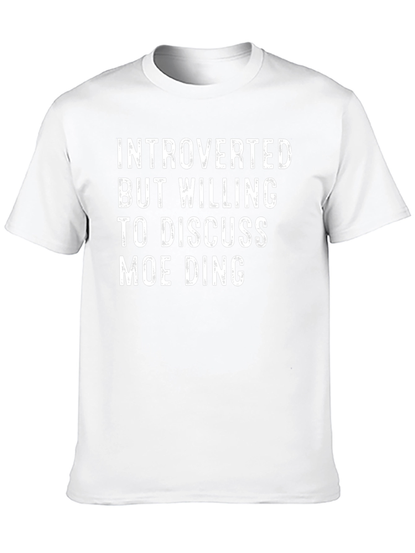 Introverted But Willing to Discuss Moe Ding T-Shirt