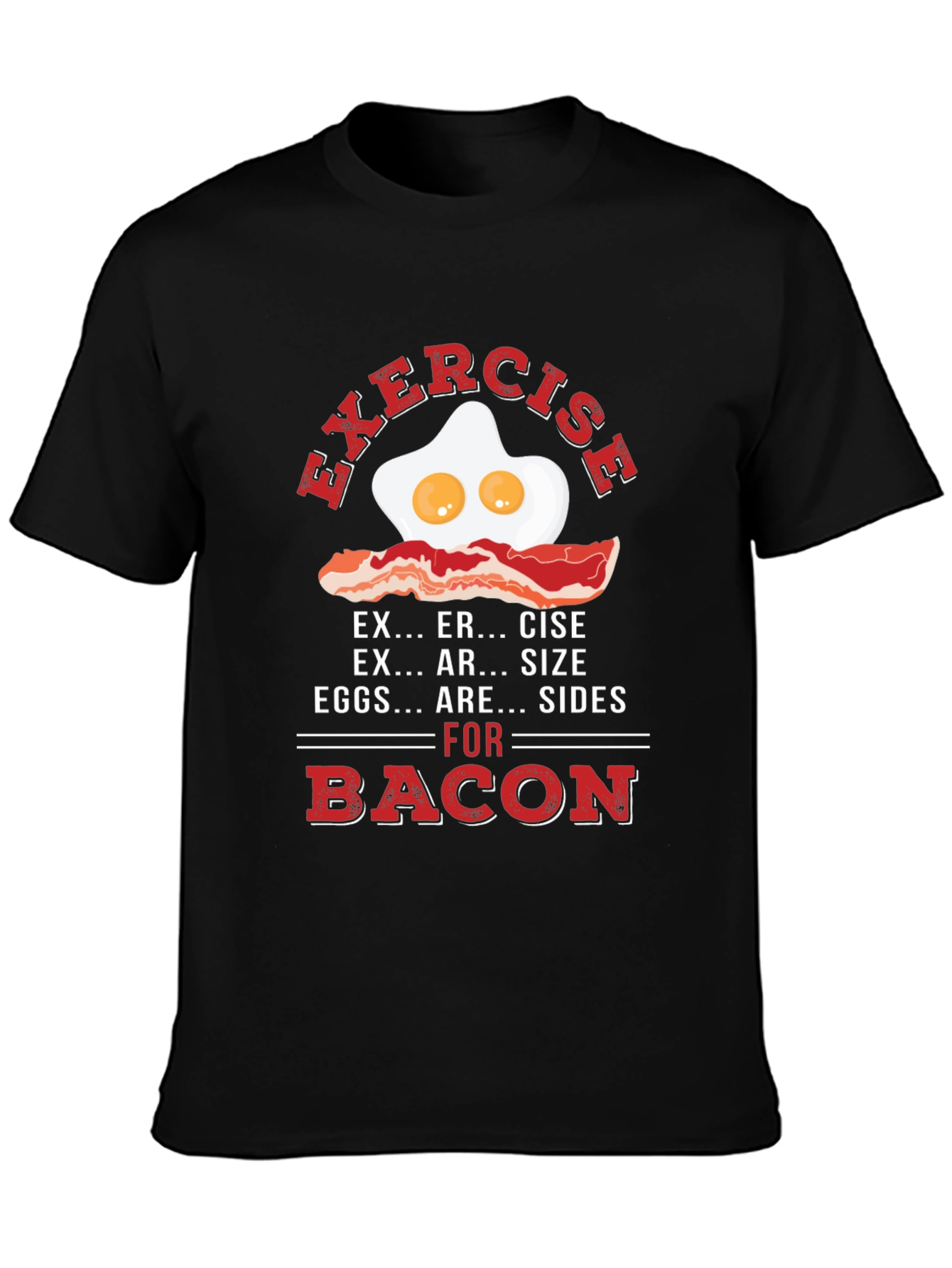Exercise Eggs & Bacon T-Shirt - Funny Foodie Tee
