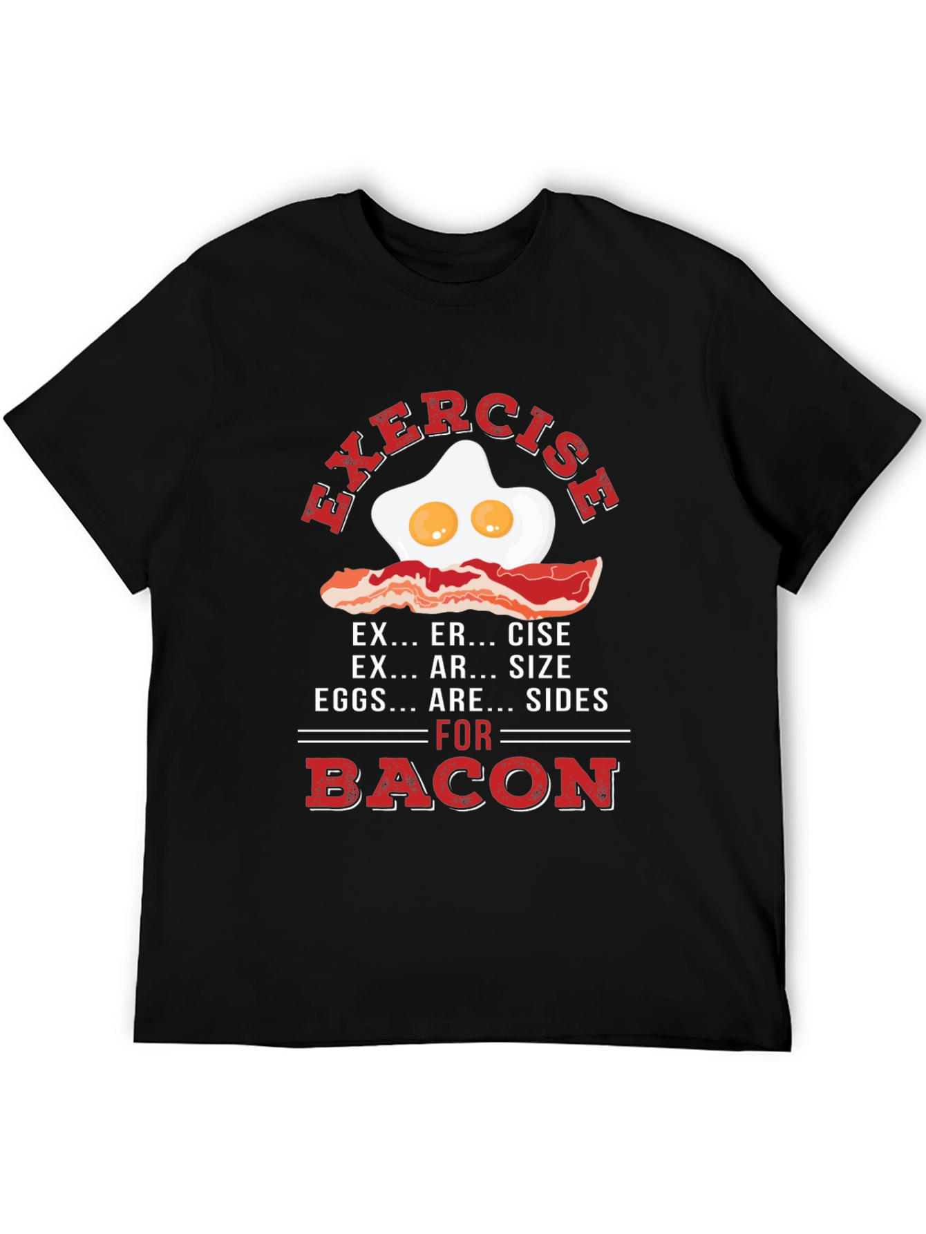 Exercise Eggs & Bacon T-Shirt - Funny Foodie Tee