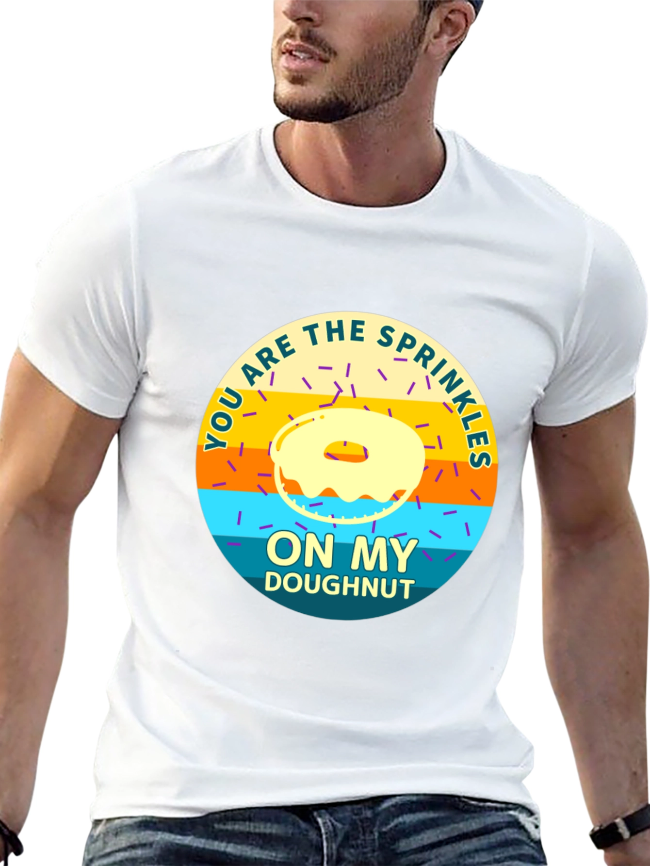 You Are the Sprinkles On My Doughnut T-Shirt