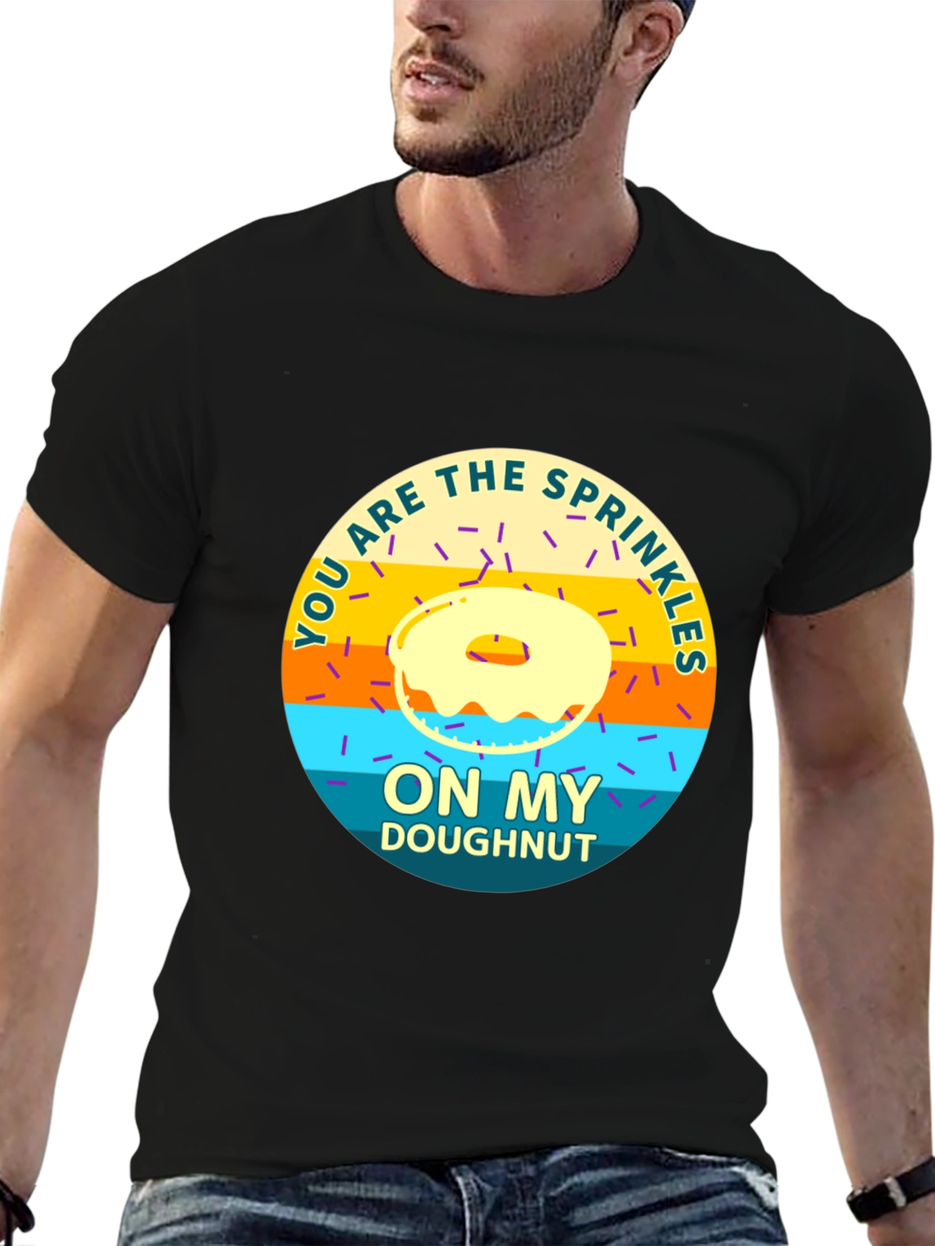 You Are the Sprinkles On My Doughnut T-Shirt