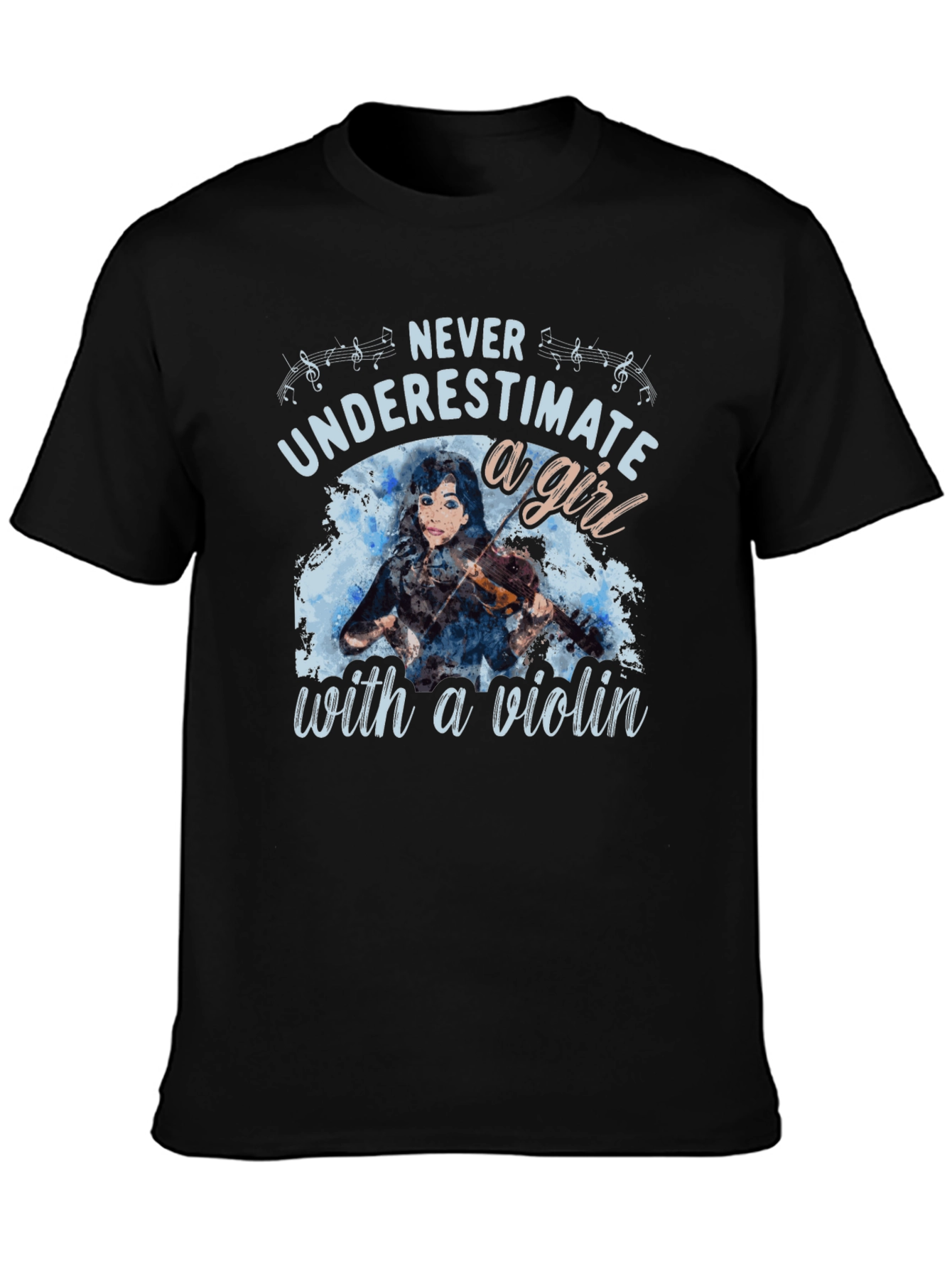 Never Underestimate a Girl with a Violin T-Shirt
