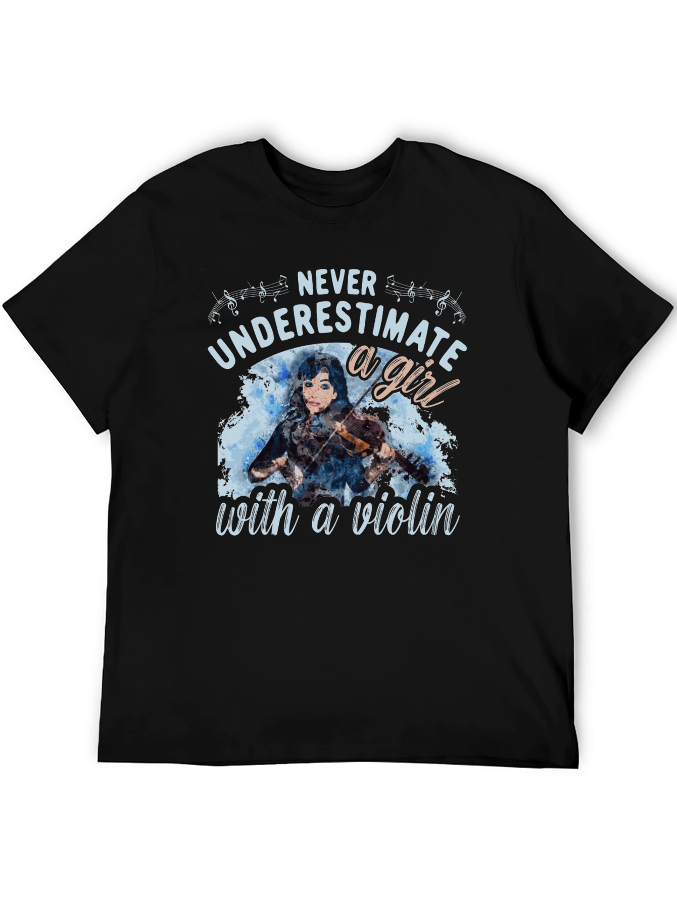 Never Underestimate a Girl with a Violin T-Shirt