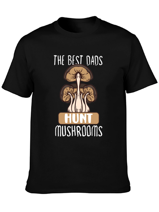 Best Dads Hunt Mushrooms Graphic T-Shirt