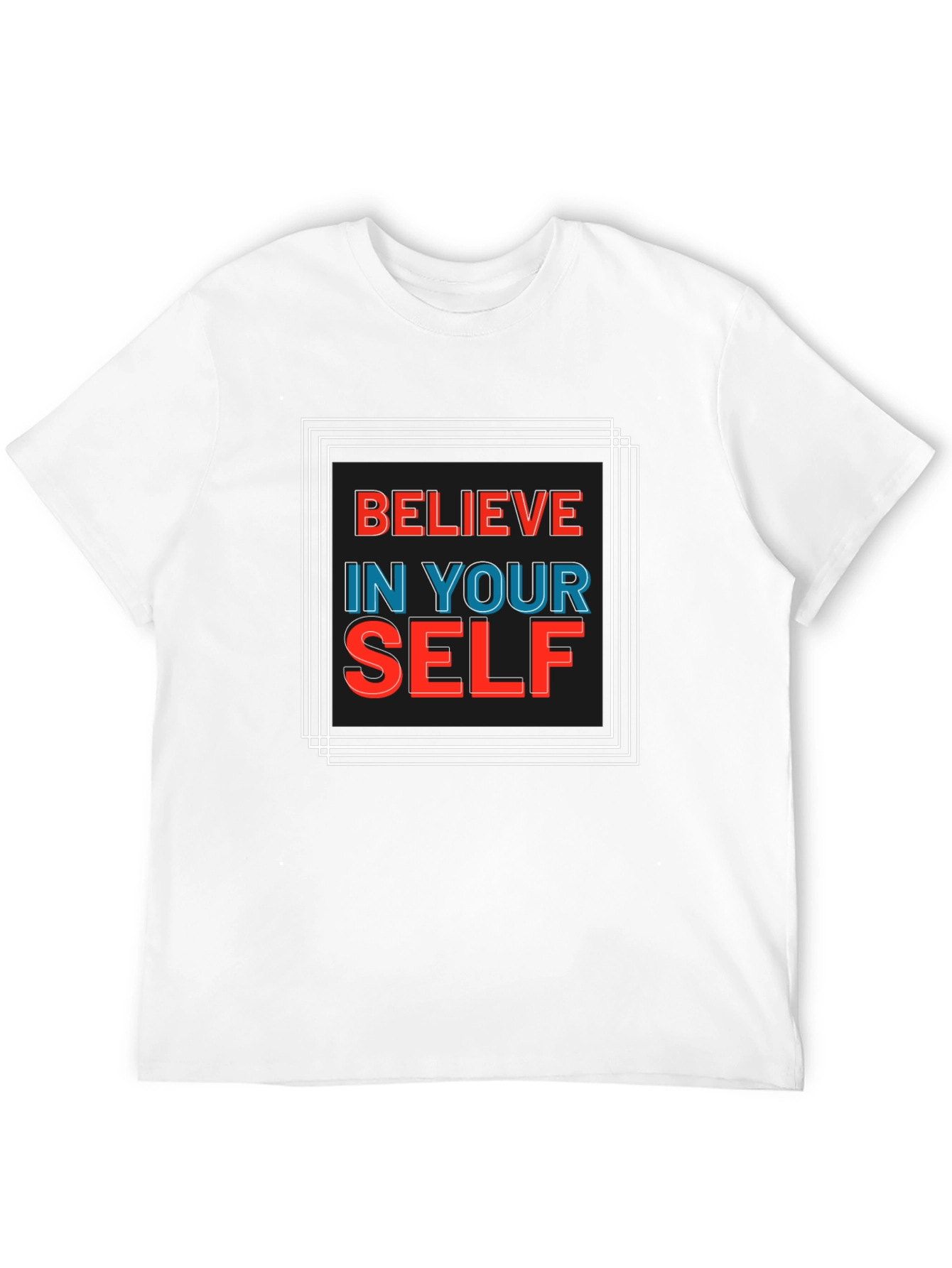 Believe In Yourself Graphic Tee