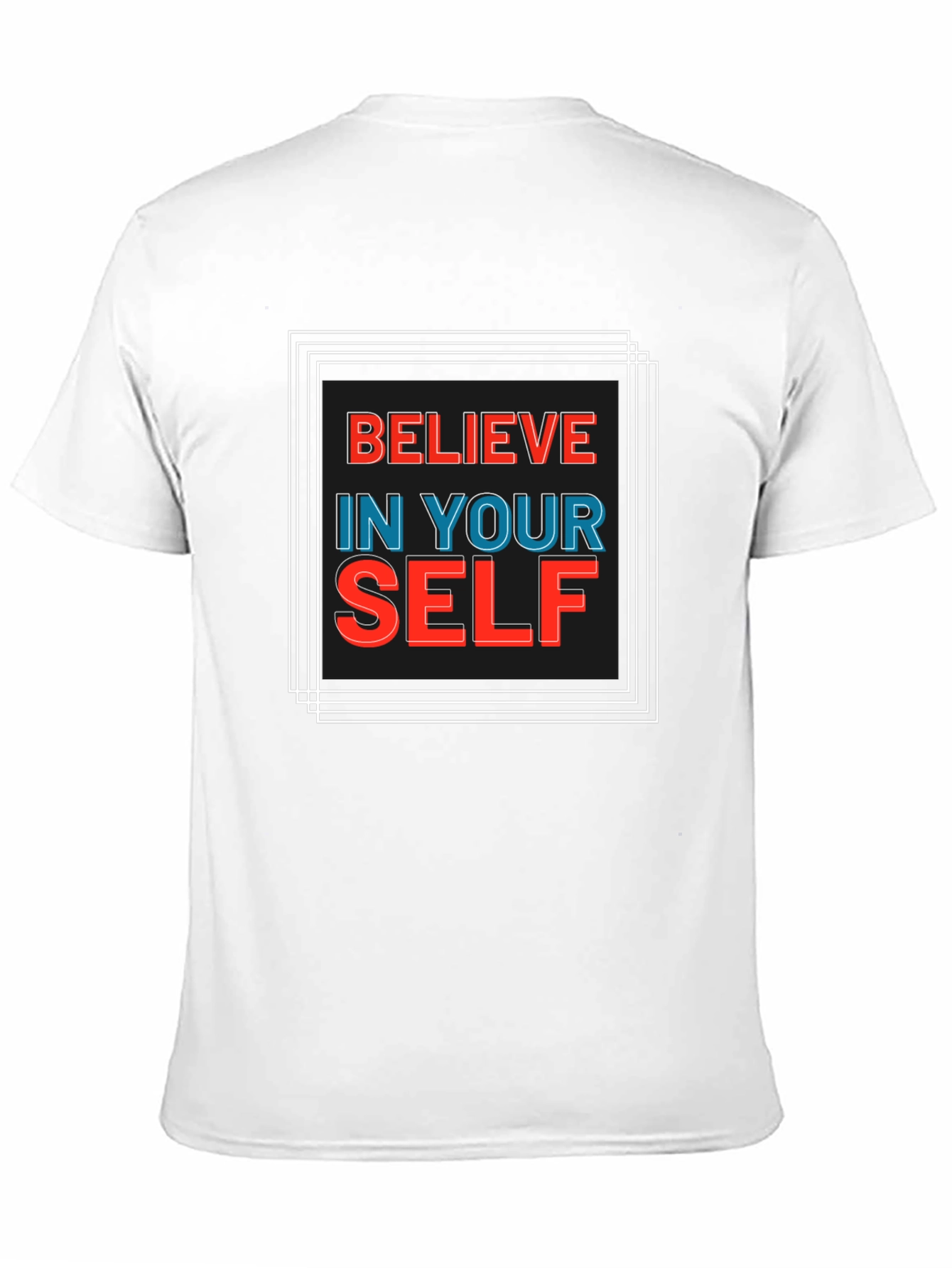Believe In Yourself Graphic Tee