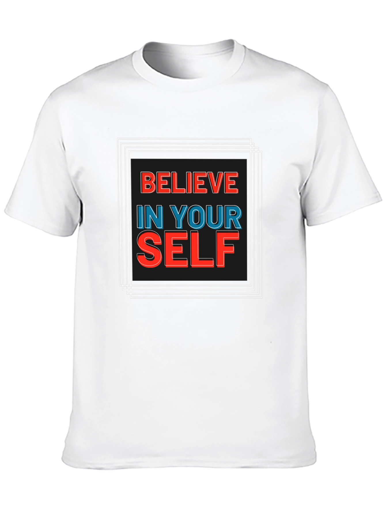 Believe In Yourself Graphic Tee