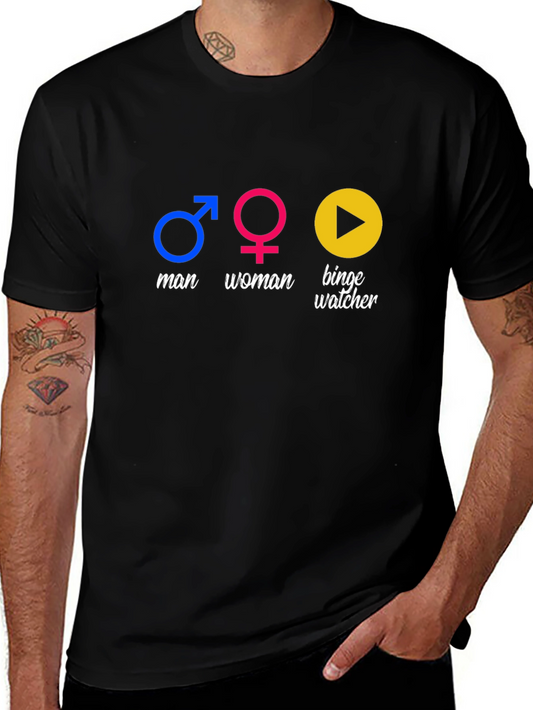 Funny Man Woman Binge Watcher T-Shirt