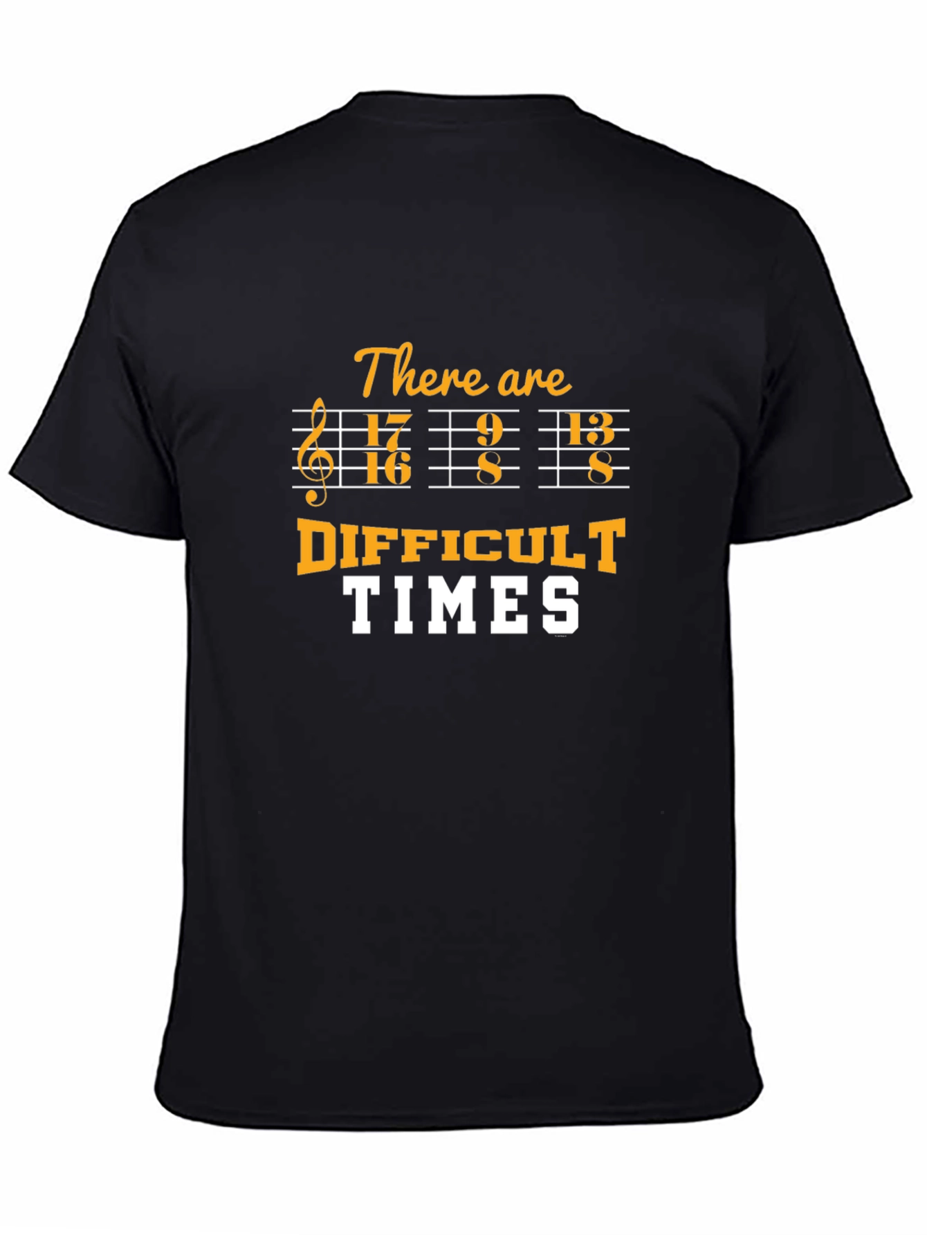 Difficult Times Music Pun T-Shirt