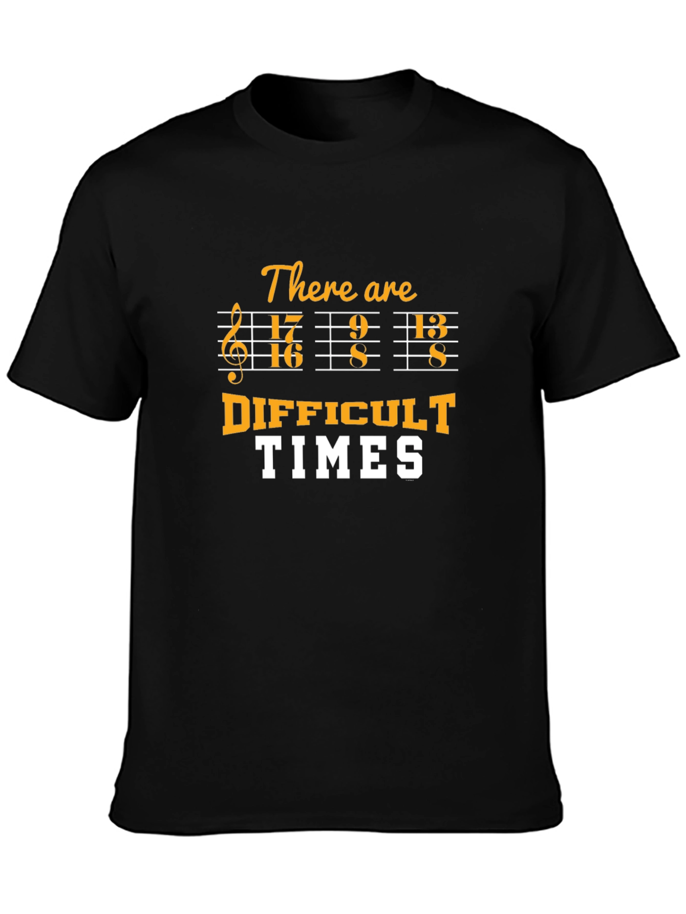 Difficult Times Music Pun T-Shirt