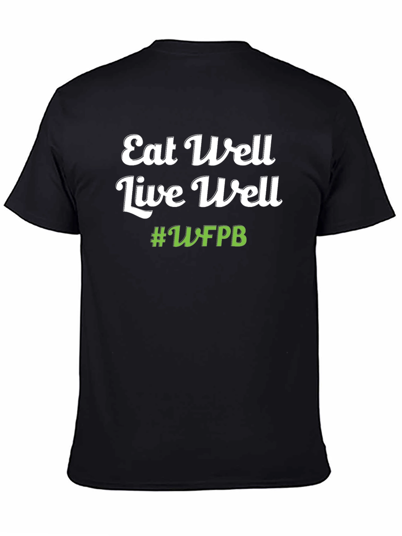 Eat Well Live Well Black T-Shirt
