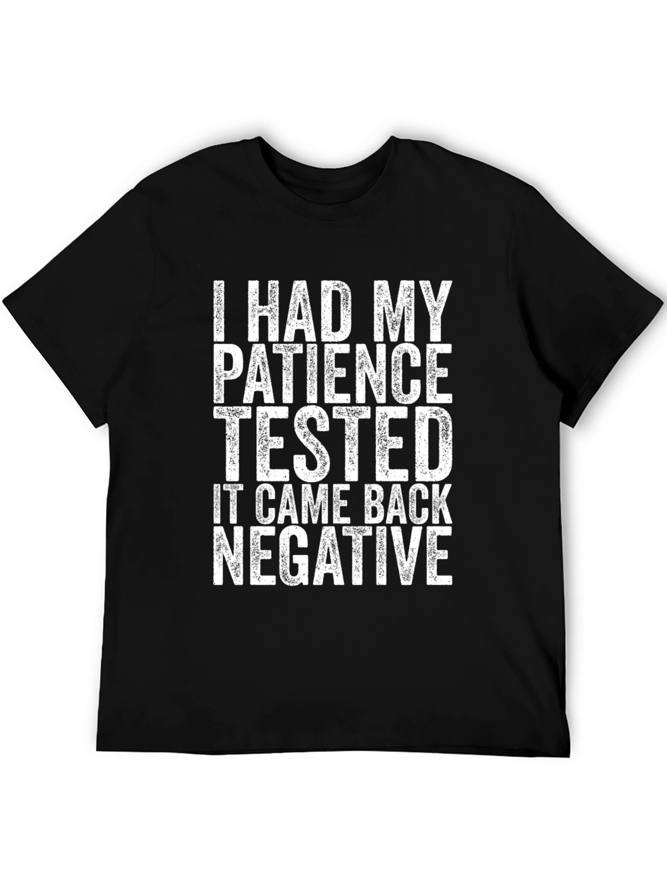 Humorous Patience Tested Negative Black T-Shirt