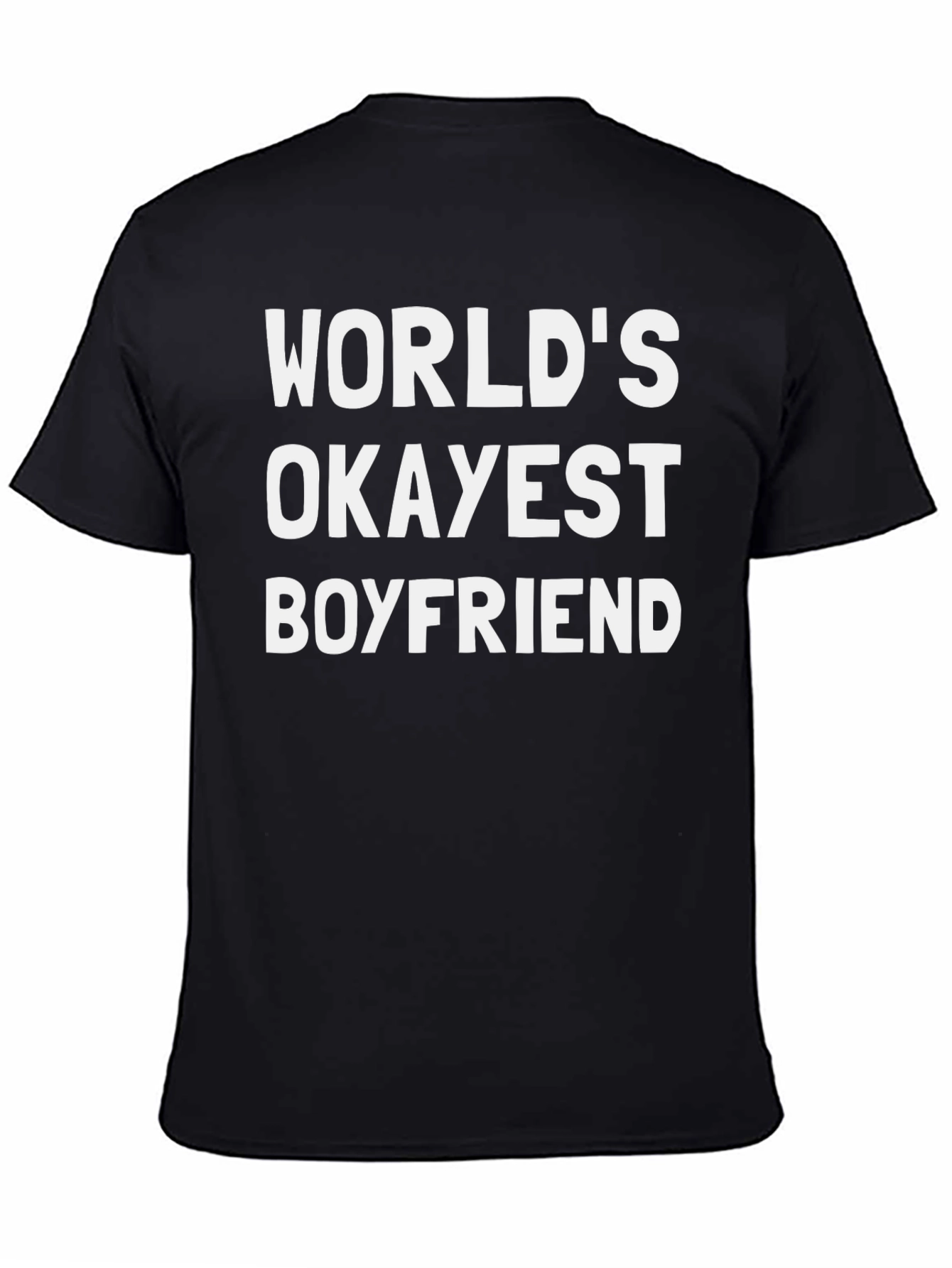 Worlds Okayest Boyfriend Funny Graphic T-Shirt