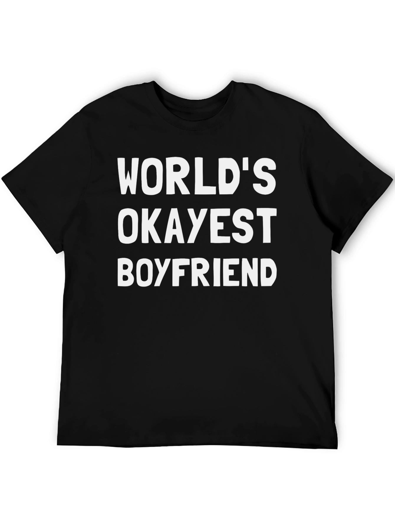 Worlds Okayest Boyfriend Funny Graphic T-Shirt