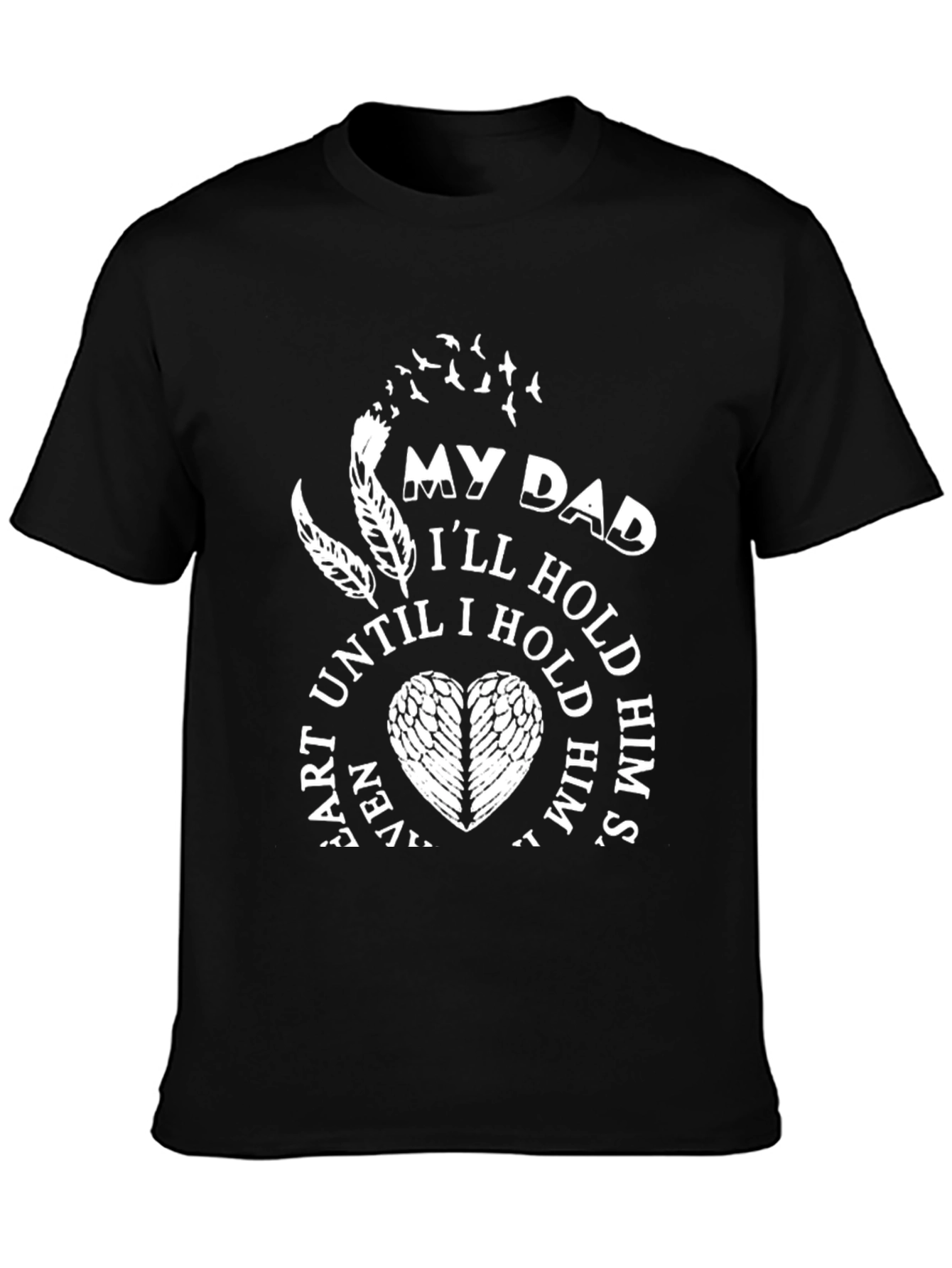 My Dad T-Shirt - Memorial Gift