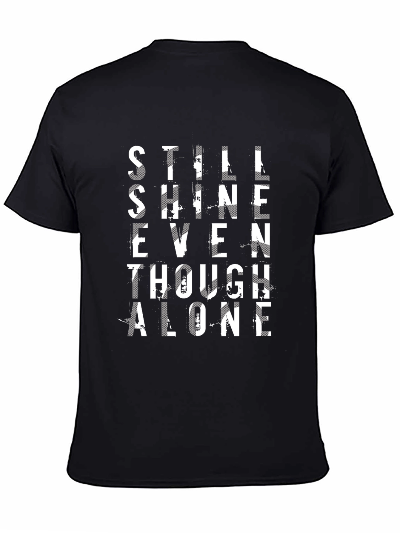 Still Shine Even Though Alone Graphic T-Shirt