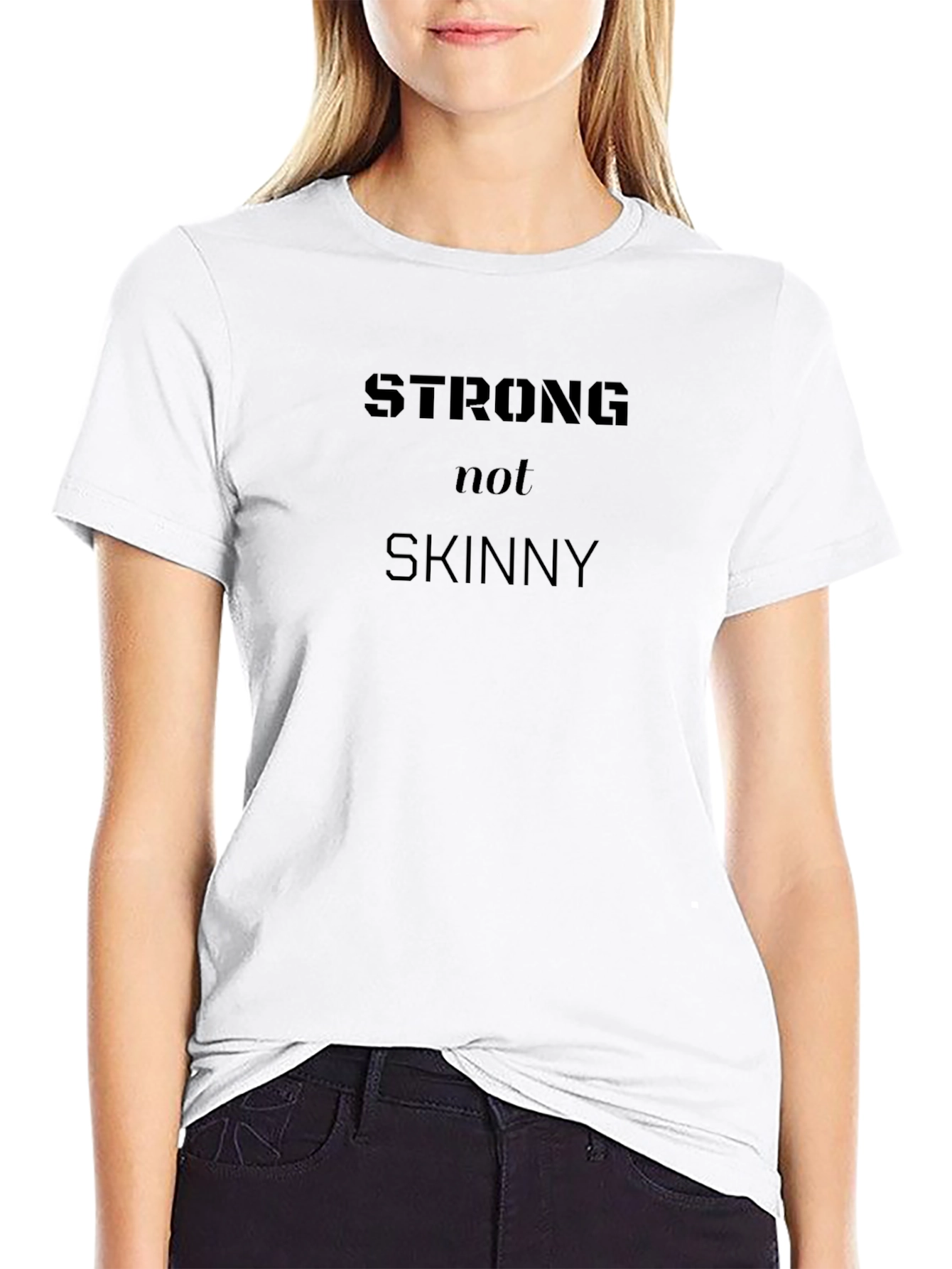 Strong Not Skinny T-Shirt - Stylish Gym Motivation
