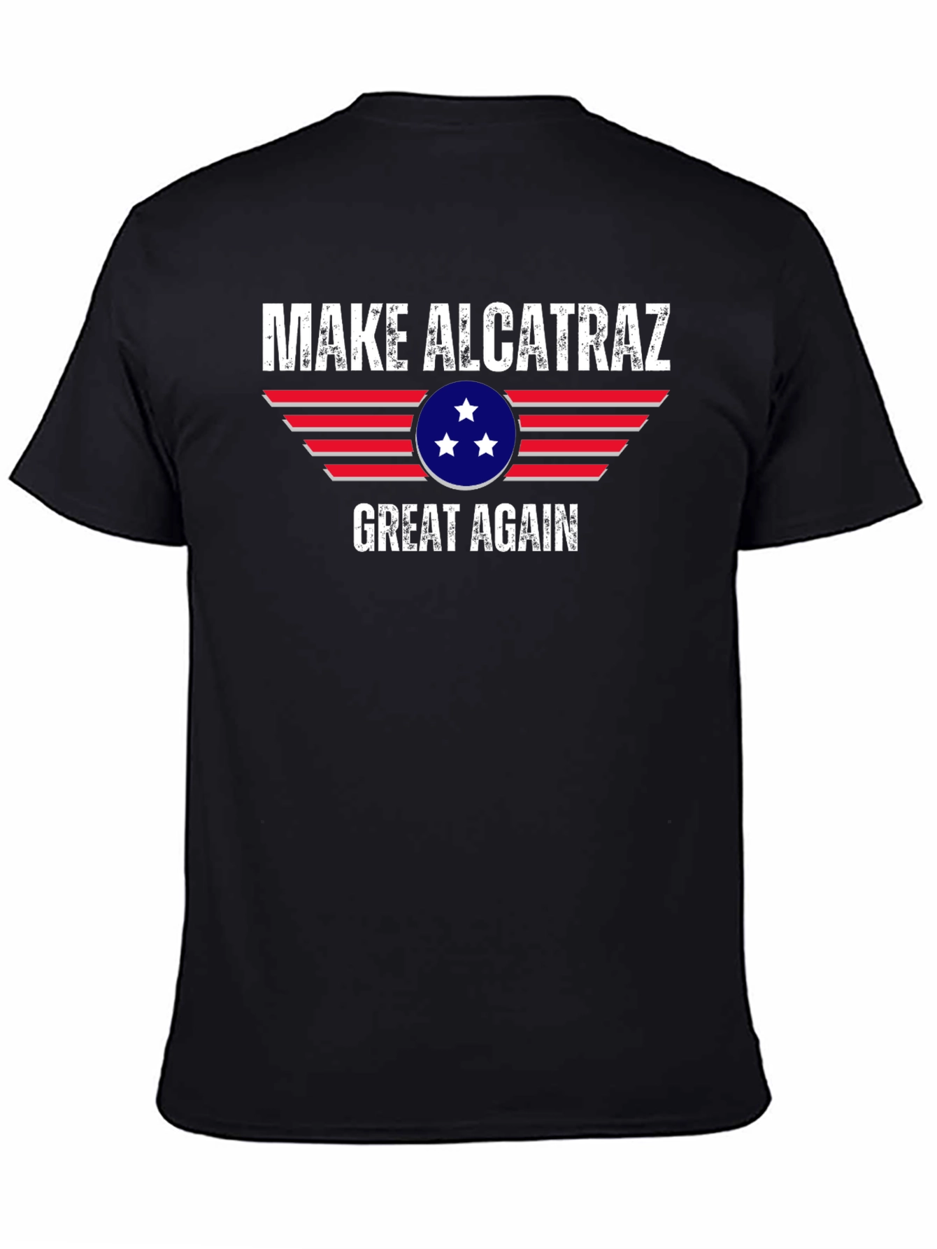 Make Alcatraz Great Again T-Shirt