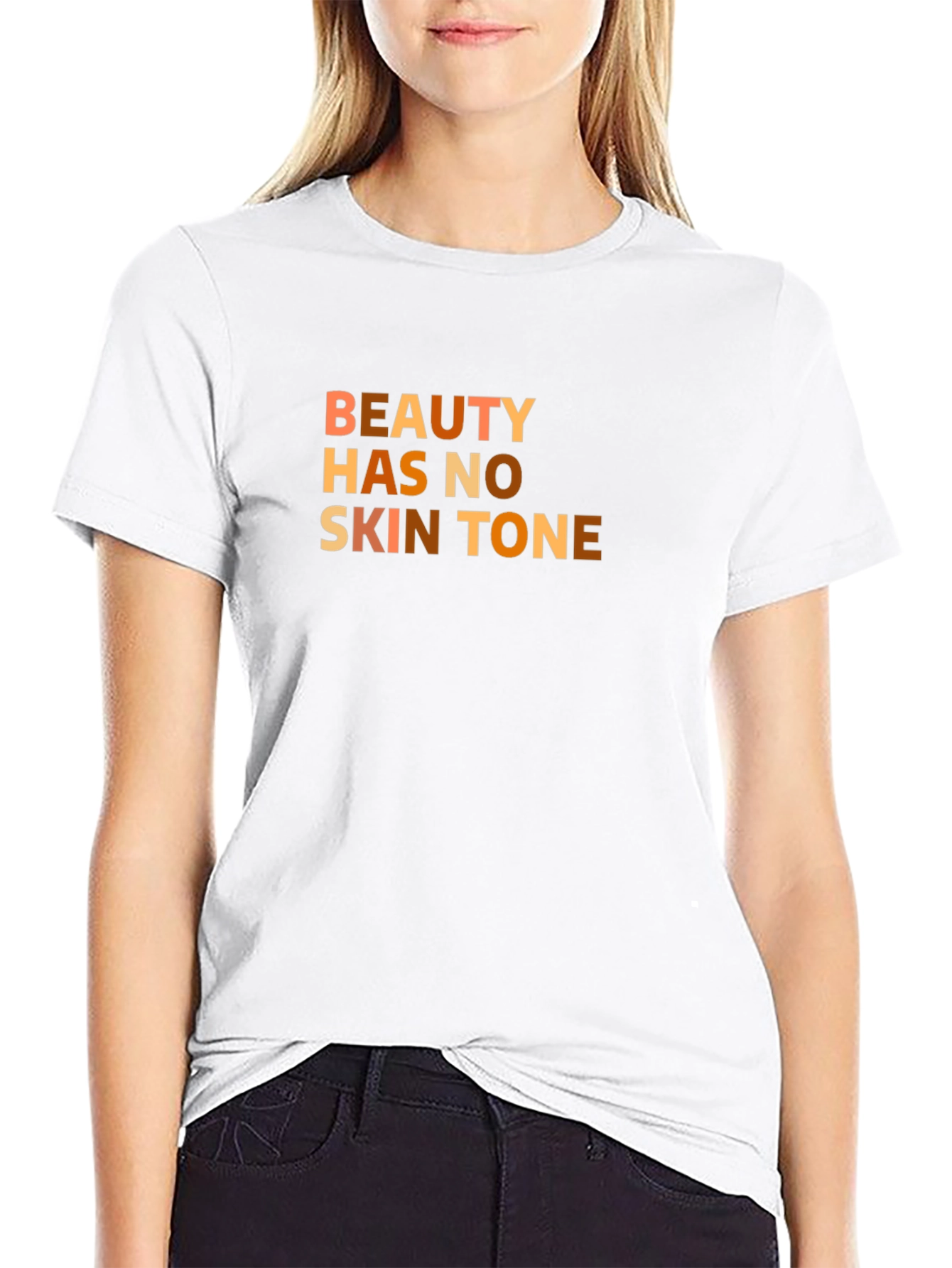 Beauty Has No Skin Tone T-Shirt