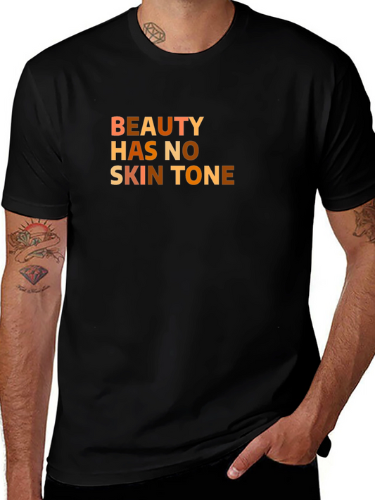 Beauty Has No Skin Tone T-Shirt