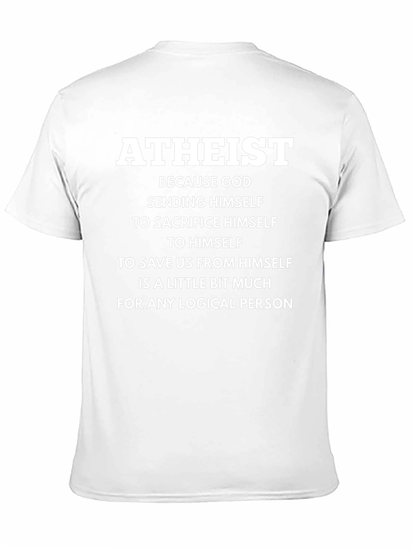Atheist Logical Person T-Shirt