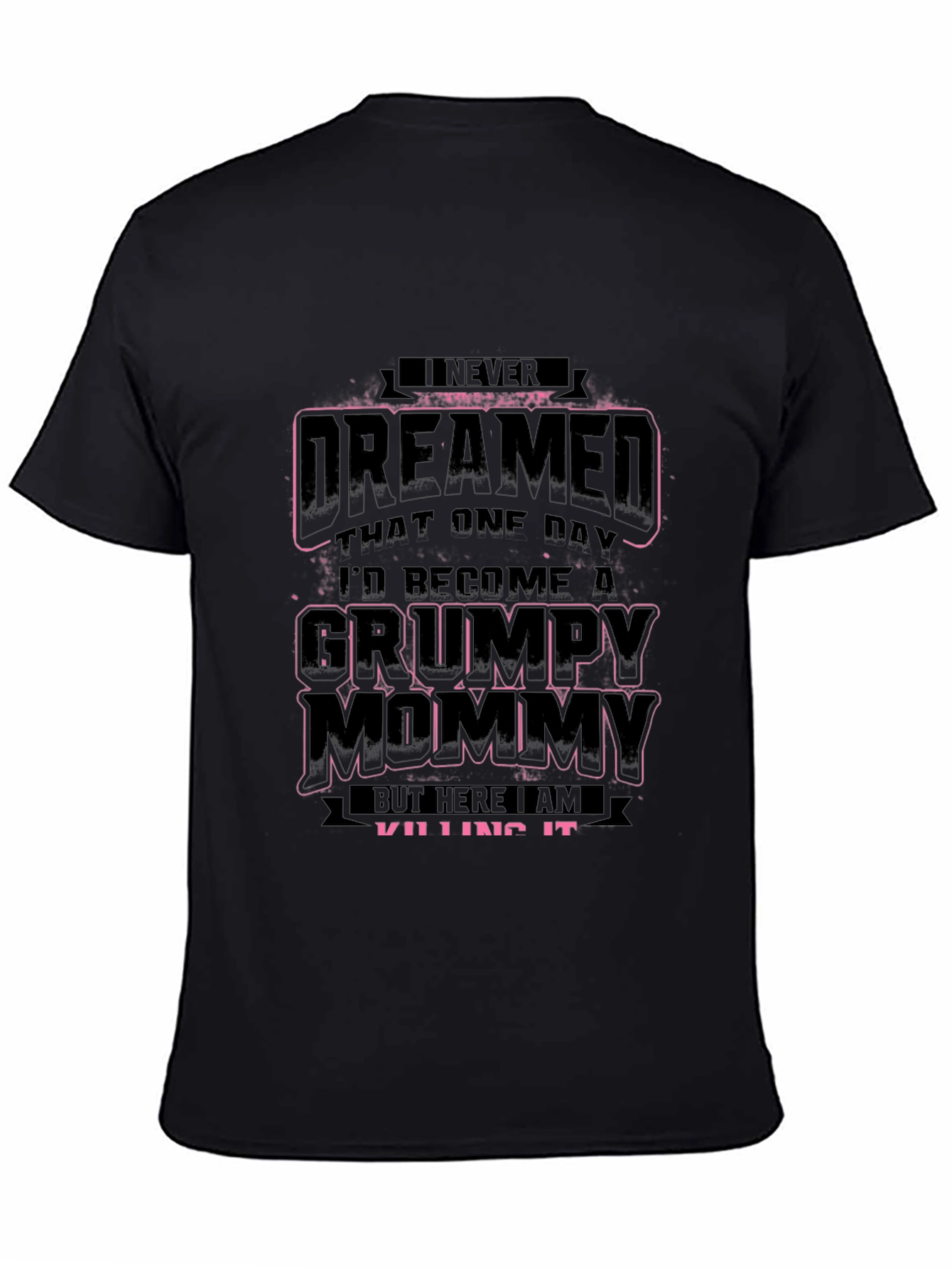 Grumpy Mommy T-Shirt - Funny Mom Tee