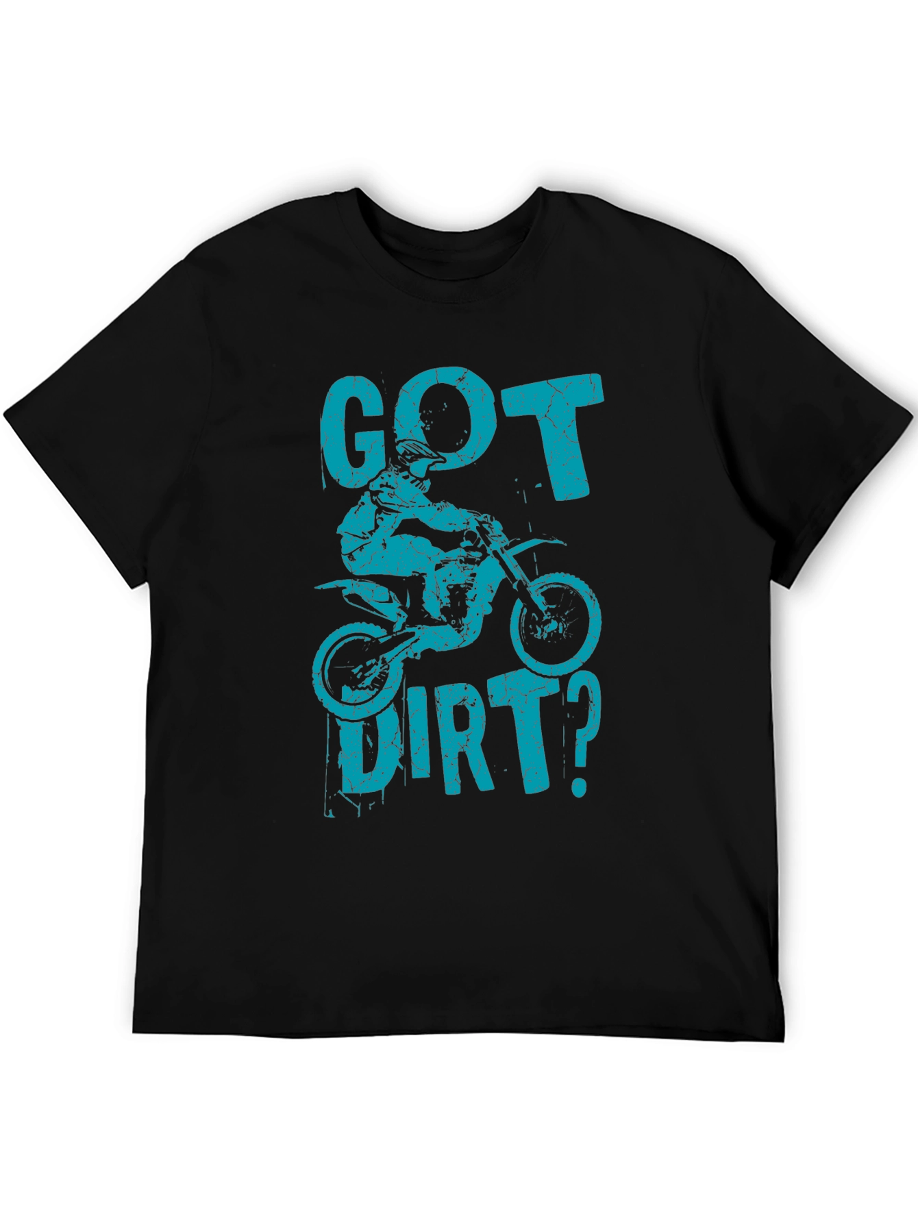 Got Dirt? Graphic T-Shirt - Motocross Design