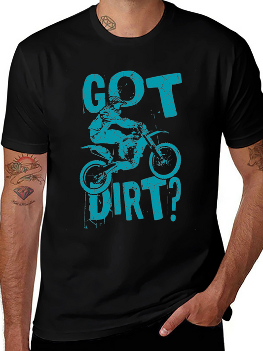 Got Dirt? Graphic T-Shirt - Motocross Design