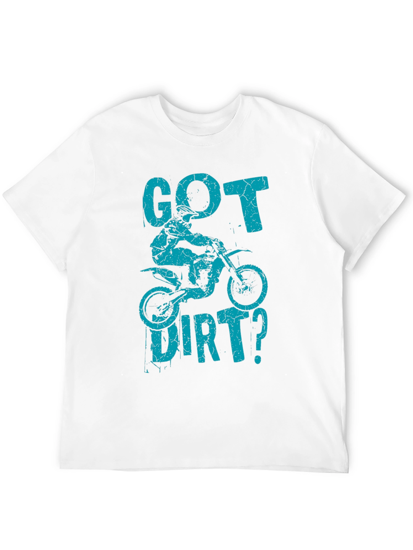 Got Dirt? Graphic T-Shirt - Motocross Design