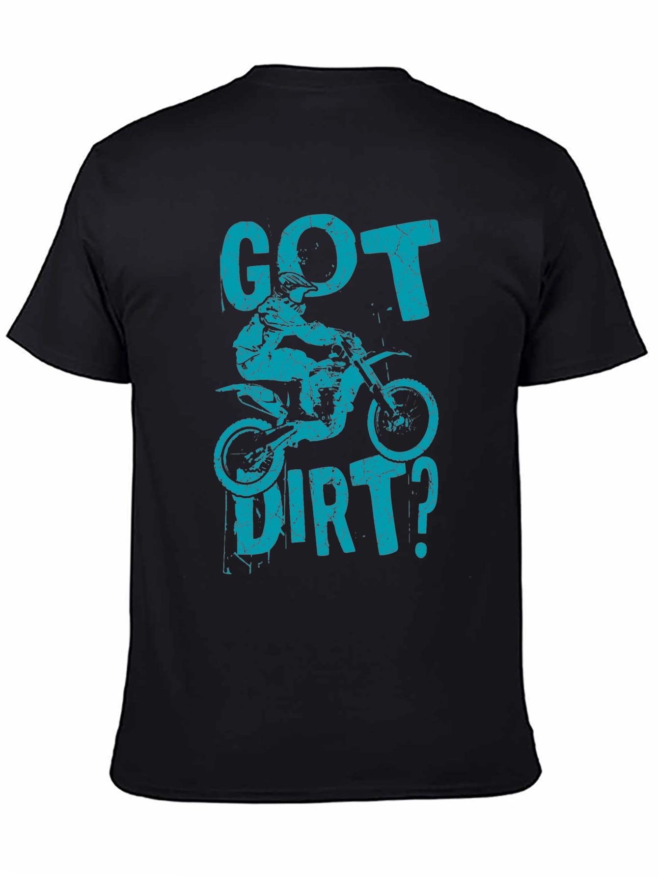 Got Dirt? Graphic T-Shirt - Motocross Design