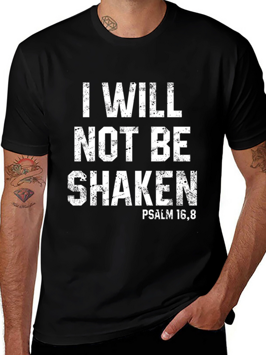 I Will Not Be Shaken T-Shirt - Psalm 16:8 Christian Tee