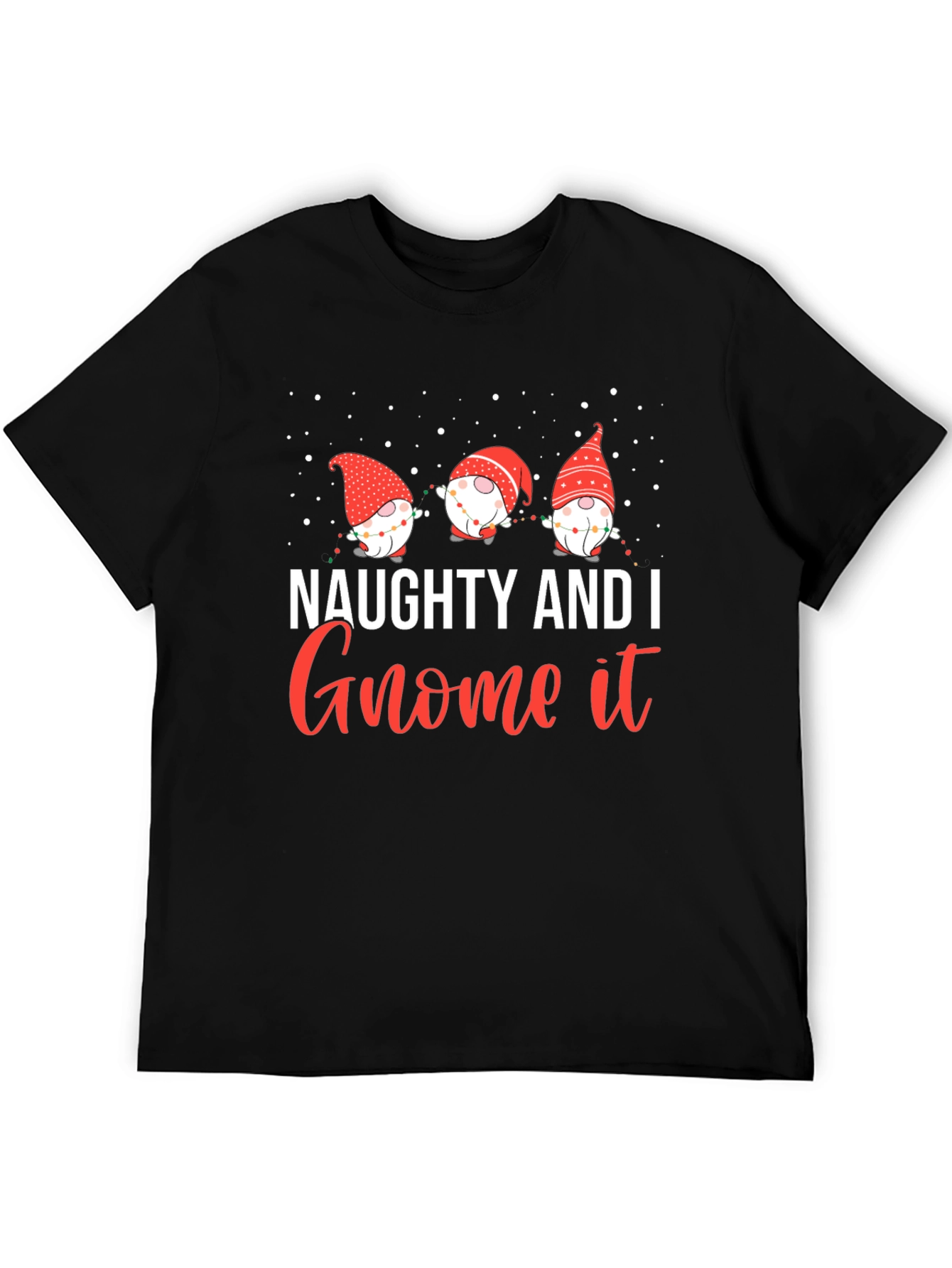 Naughty and I Gnome It Christmas Graphic Tee