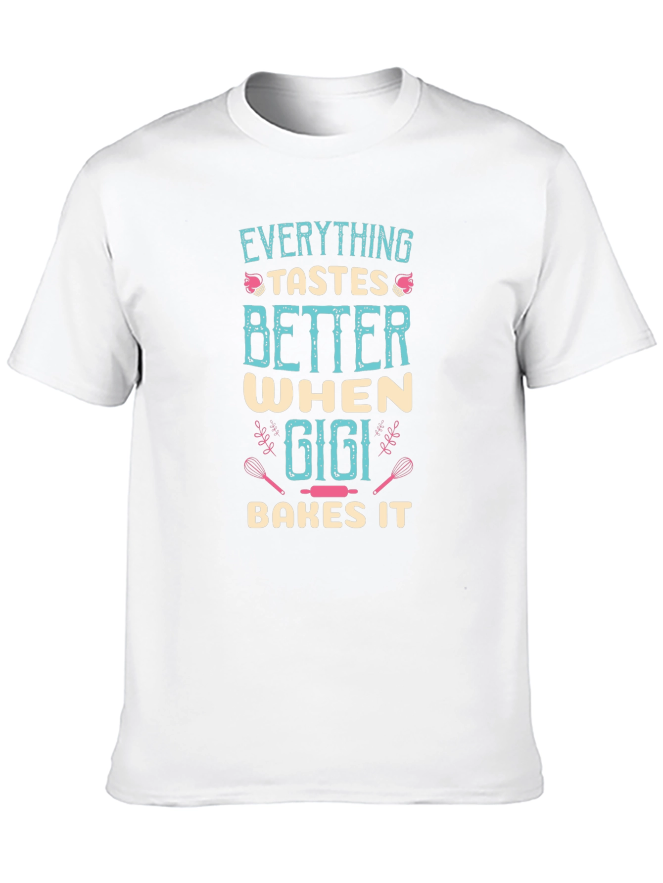Gigi Bakes It T-Shirt - Best Grandma Ever