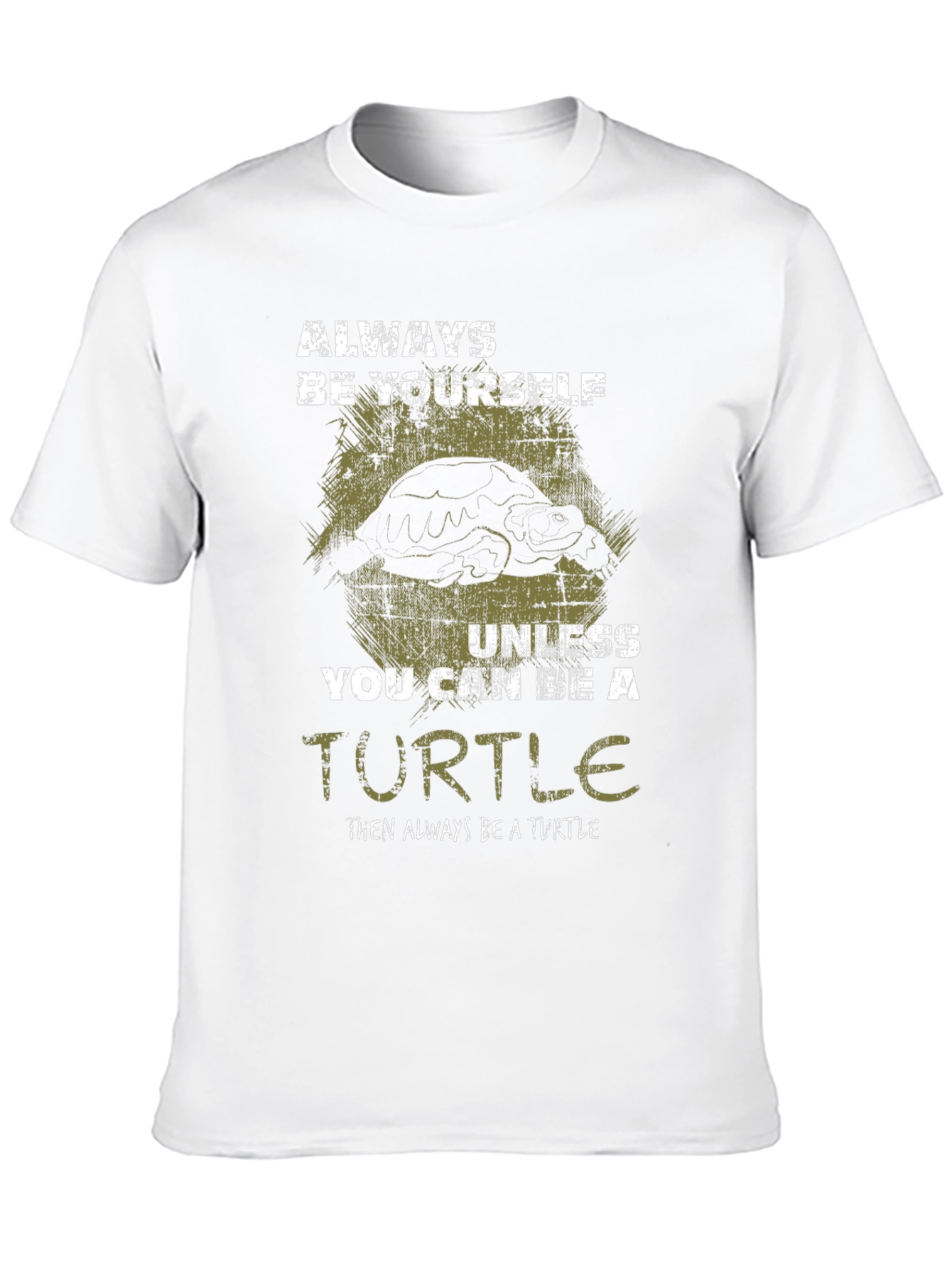 Always Be Yourself Unless Turtle T-Shirt