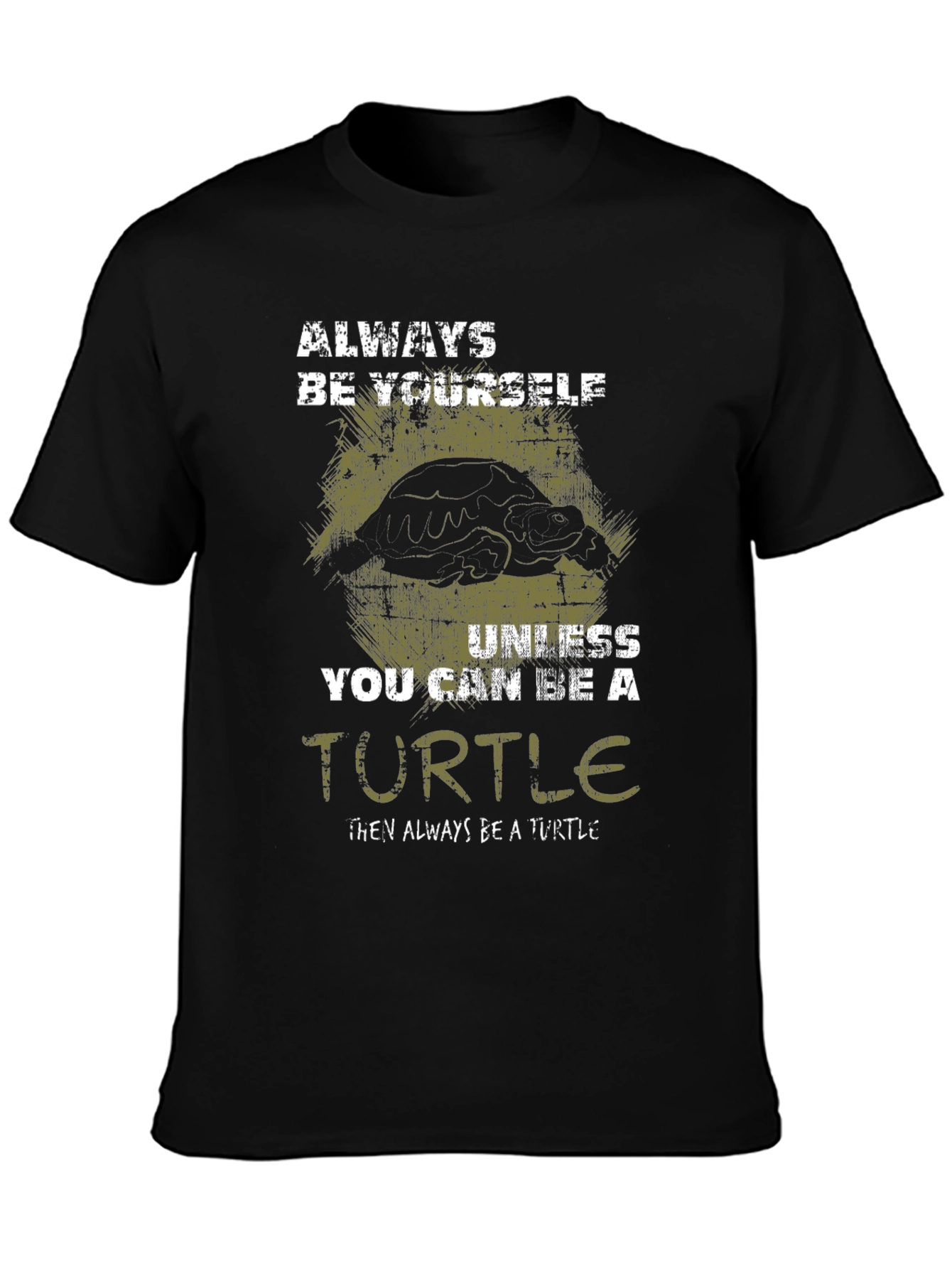 Always Be Yourself Unless Turtle T-Shirt