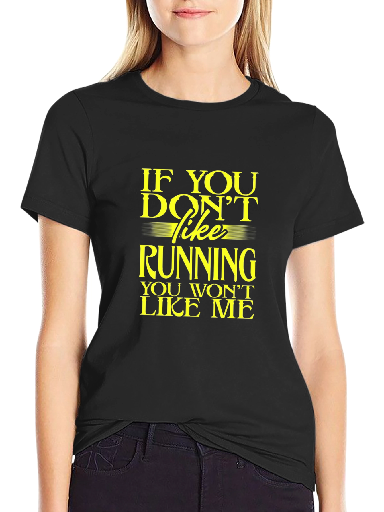 Funny Running T-Shirt: If You Dont Like Running...
