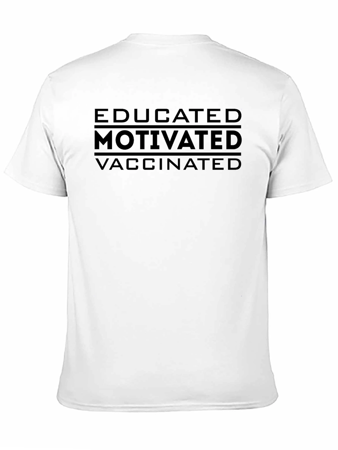 Educated Motivated Vaccinated T-Shirt
