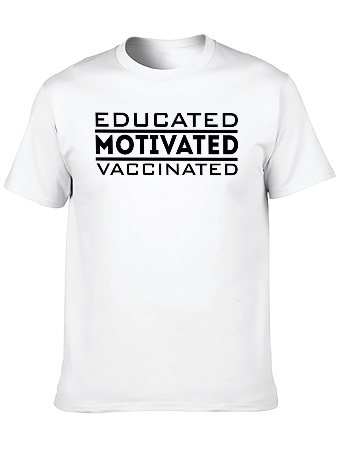 Educated Motivated Vaccinated T-Shirt