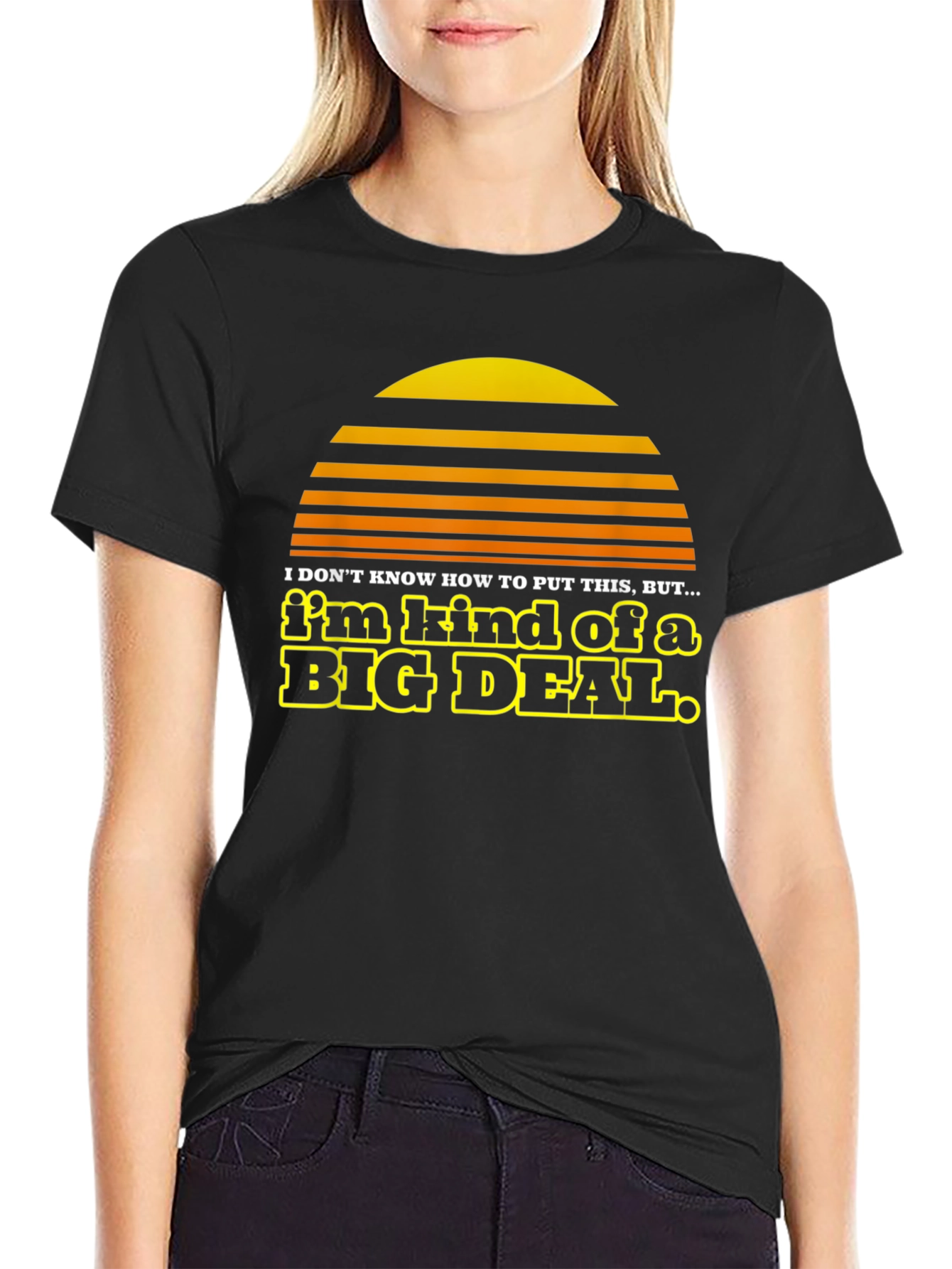 Im Kind of a Big Deal Black Graphic Tee