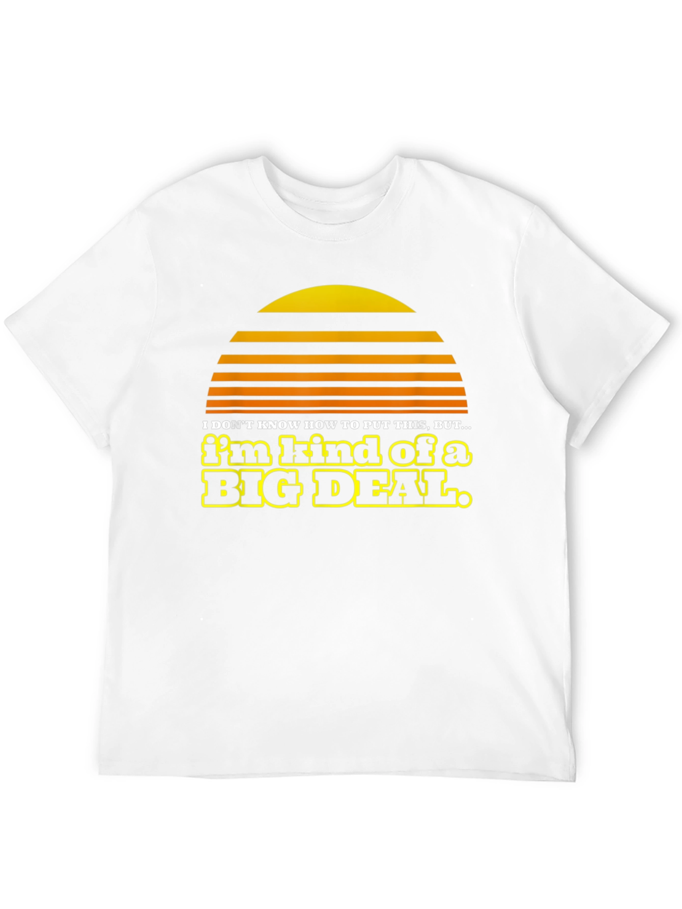 Im Kind of a Big Deal Black Graphic Tee