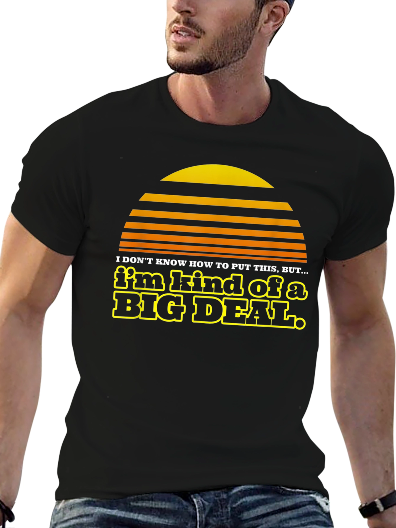 Im Kind of a Big Deal Black Graphic Tee