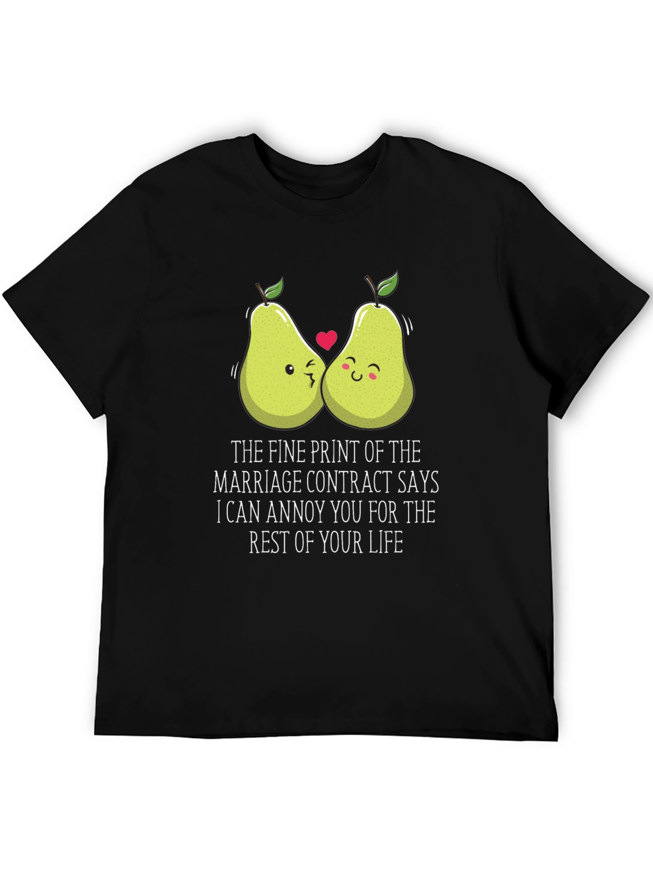 Annoy You For Life Pear Matching Couple T-Shirt