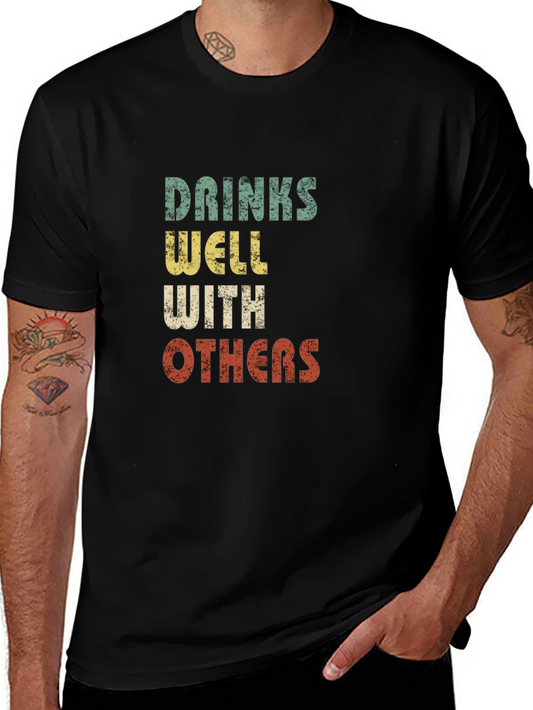 Drinks Well With Others Graphic Tee