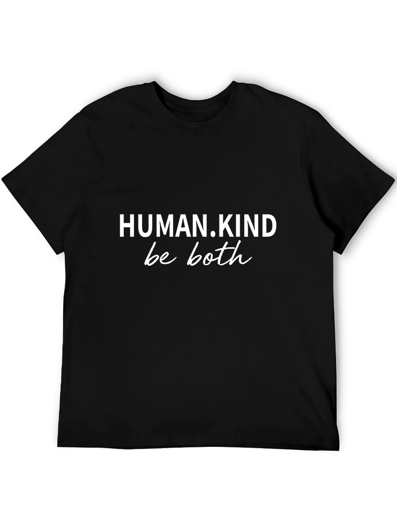 Human.Kind Be Both Graphic T-Shirt