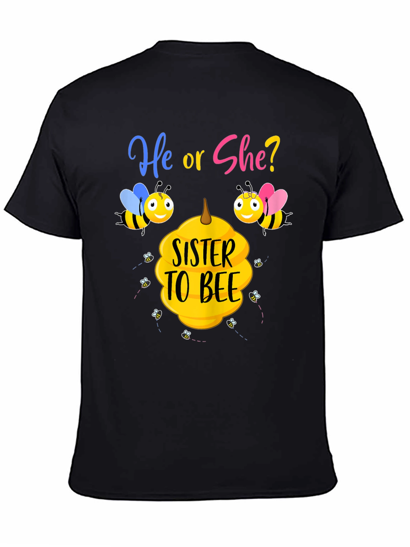 Sister to Bee Gender Reveal T-Shirt
