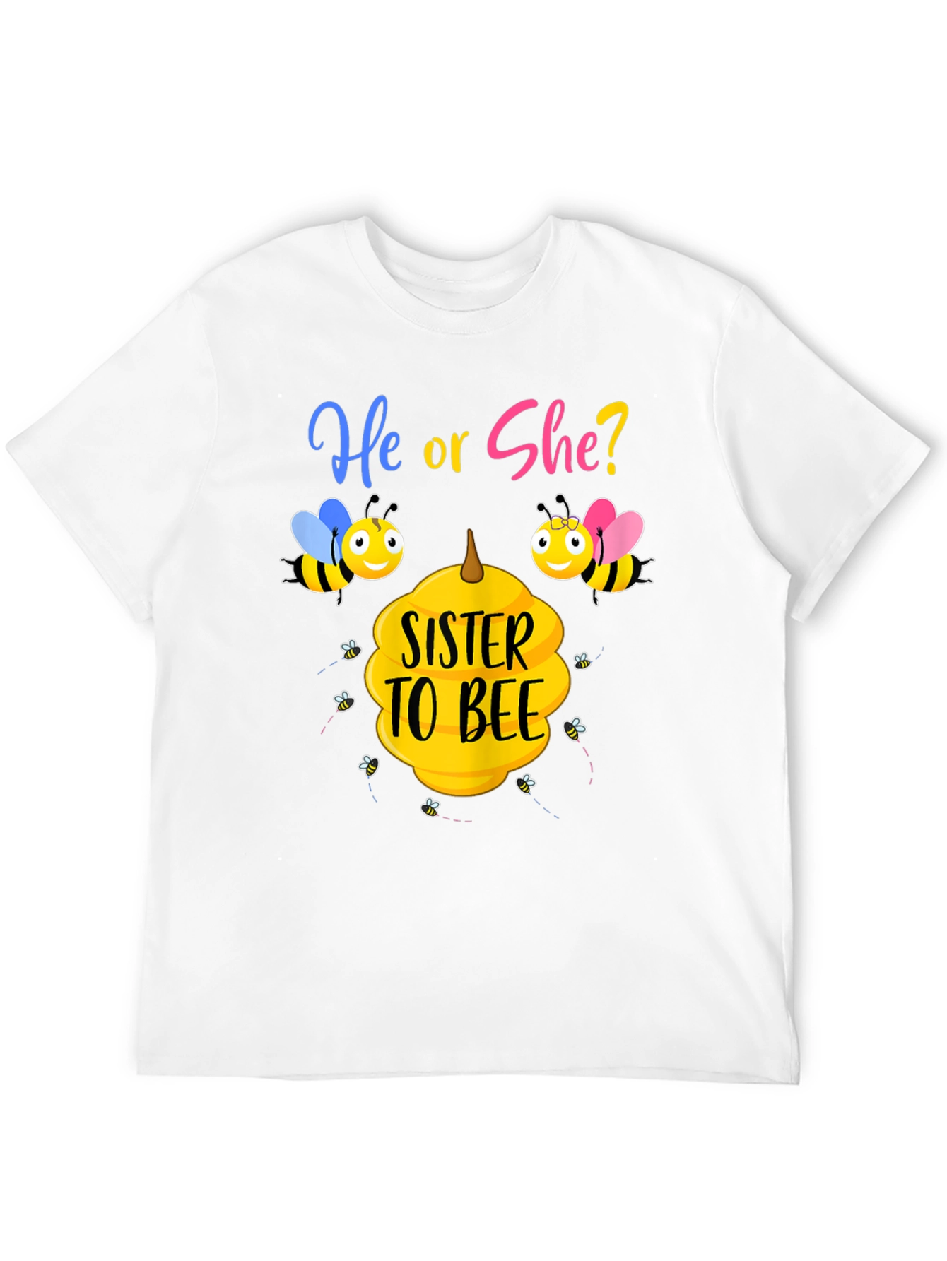 Sister to Bee Gender Reveal T-Shirt