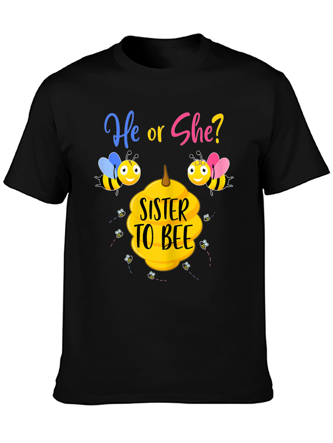Sister to Bee Gender Reveal T-Shirt